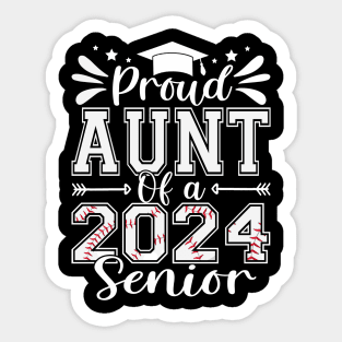 Proud Aunt Of A 2024 Senior Baseball Graduate Sticker